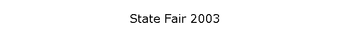 State Fair 2003